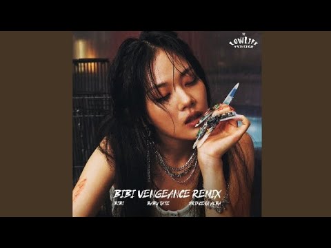 BIBI(비비), Princesa Alba - BIBI Vengeance (feat. Baby Tate) (Remix) [Audio]