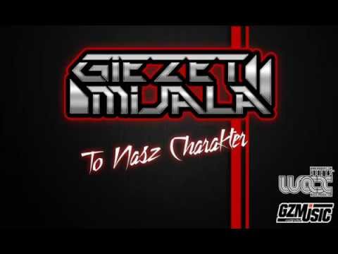 Mijala Giezet - To Nasz Charakter