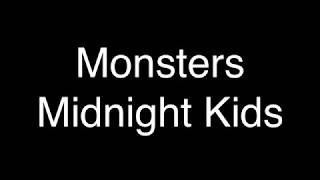Midnight Kids - Monsters [Lyrics]