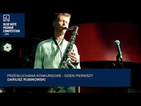 Blue Note Poznań Competition 2018: Dariusz Rubinowski