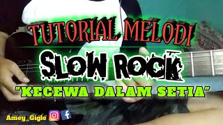 Download lagu Tutorial Melodi Kecewa Dalam Setia || Thomas Arya mp3