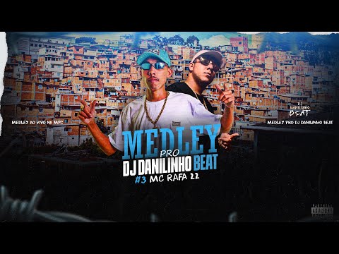 Mc Rafa 22 - Medley pro Danilinho #3 - DJ Danilinho Beat 