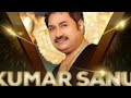 Bhut Din Huye Hai Singer Kumar Sanu