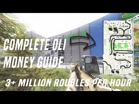 1 STORE, 3 RAIDS, 3 MILLION ROUBLES PER HOUR. THE OLI MONEY RUN GUIDE! - Escape from Tarkov.
