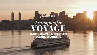 My Cruises | Tahiti, Hawaii & Seattle’s Scenic Wonders