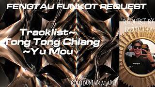 Download lagu FENGTAU FUNGKOT mp3
