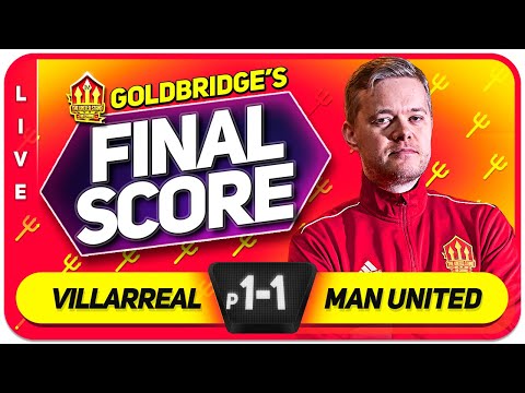 GOLDBRIDGE! Villarreal (p) 1-1 Manchester United Europa League Final Match Reaction