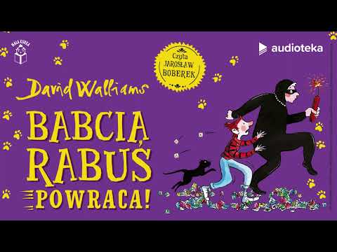 "Babcia Rabuś… powraca!" David Walliams | audiobook