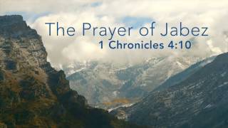 Oh That You Would Bless Me: The Prayer of Jabez