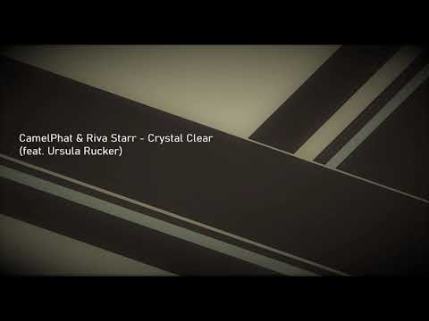 CamelPhat & Riva Starr - Crystal Clear (feat. Ursula Rucker)
