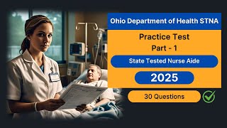 Ohio Department of Health STNA Practice Test 2025 - Questions & Answers State Tested Nurse Aide