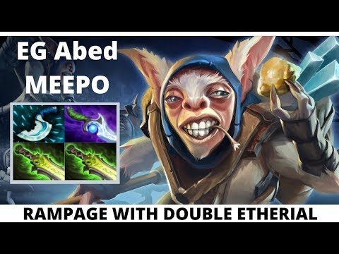 EG Abed PRO Meepo Rampage with TWO Etherial Full Gameplay Dota2 TV