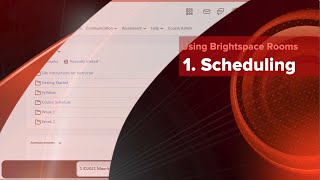 Brightspace Rooms Tutorial: 1 Scheduling