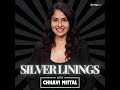 SILVER LININGS Podcast Coming Soon Chhavi Mittal