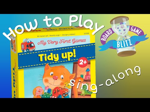 How to Play: Tidy up! (in song form)