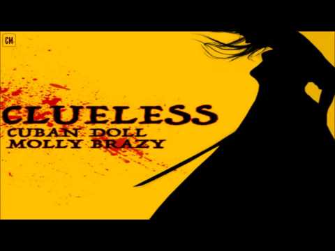 Cuban Doll - Clueless (Feat. Molly Brazy) [SINGLE] [2017]