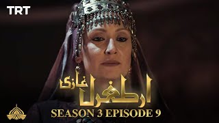 Dirilis Ertugrul Season 3: EPISODE 9