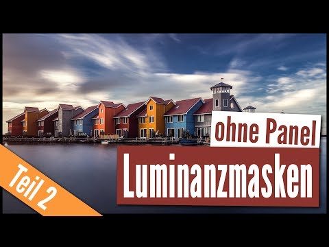 LUMINANZMASKEN Teil 2: Luminanzmasken erstellen OHNE PANEL | QUICKTIP