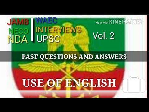 USE OF ENGLISH, LEXIS, STRUCTURE AND ORAL FORMS FOR NDA, JAMB/UTME, WAEC, NECO, INTERVIEW. Vol 2.