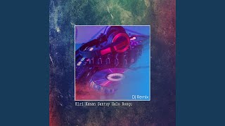 Download lagu Kiri Kanan Santuy Halo Bosqu (Remix Version) mp3 Download lagu Kiri Kanan Santuy Halo Bosqu (Remix Version) mp3