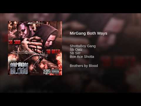 BOE Shotta Ace x Sb Oatz x Sb Sirr -MirGangBothWays (audio)