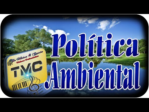 O que é Política Ambiental? exemplos