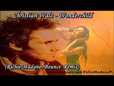 Christian Walz - Wonderchild (Richie Madano 'Bounce' Remix)