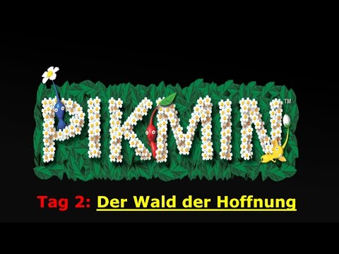 Let's Play Pikmin [100%] Tag 2: Der Wald der Hoffnung! [German/HD]
