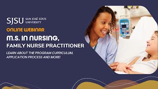 M.S. in Nursing, Family Nurse Practitioner Webinar