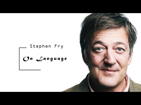 Stephen Fry on Language