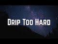 Lil Baby Gunna Drip Too Hard Lyrics