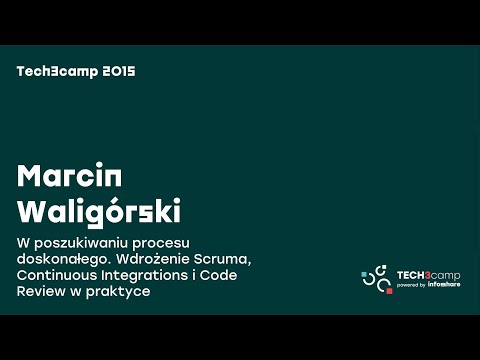 Tech3camp 2015.03: M.Waligórski (FancyFon) – Wdrożenie Scruma, Continuous Integrations i Code Review