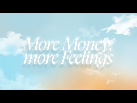 Miniatura de MORE MONEY MORE FEELINGS