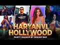 Haryanvi X Hollywood Party Mashup Deejay Rax Best Of Haryanvi Hollywood Party Dance Mashup