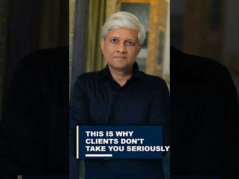 This Is Why Clients Don't Take You Seriously