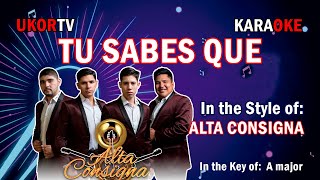 Alta Consigna - Tú Sabes Que (KARAOKE)