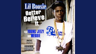 Better Believe It (feat. Young Jeezy &amp; Webbie)