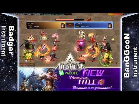 Titan 02/07/2017 PM - Badger vs BanGGooN - Atlantica Online