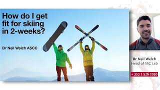 How do I get fit for Skiing in two weeks? by Neil Welch - An Evening For Skiers at UPMC SSC
