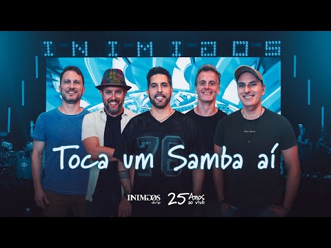 Toca Um Samba Aí - Inimigos da HP (Inimigos da HP 25 anos Ao Vivo)