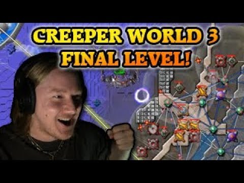 THE FINAL LEVEL! Creeper World 3: Arc Eternal Part 27