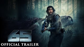 65 - Official Trailer (HD)