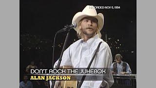 Alan Jackson ~ Don&#39;t Rock the Jukebox (Austin City Limits) 1994