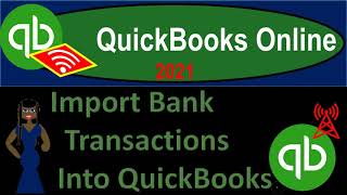Download Lagu QuickBooks Online 2021 Import Bank Transactions Into QuickBooks 364 Thumbnail