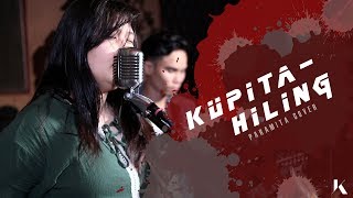 Paramita - Hiling (Kupita Cover) at Loqui&#39;s Place