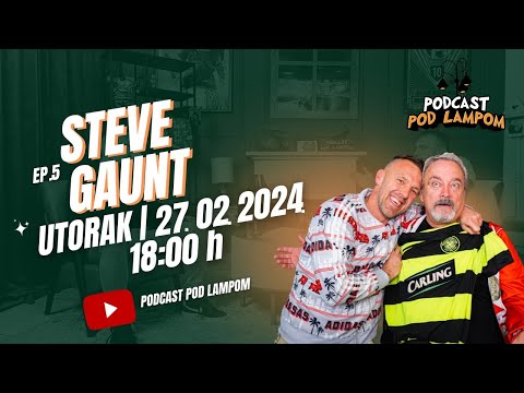 Podcast Pod Lampom - ep. 5 - Steve Gaunt