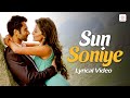 Sun Soniye Lyrical Video Jackky Bhagnani Nidhi Subbaiah Ajab Gazabb Love Sajid Wajid