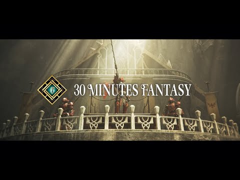 【30 MINUTES FANTASY】「DRAGONIA of the LEGEND」PV