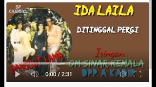 Download lagu IDA LAILA. -. DITINGGAL PERGI mp3 Download lagu IDA LAILA. -. DITINGGAL PERGI mp3