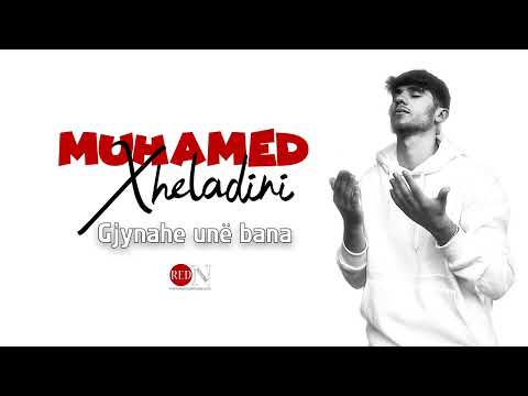 Muhamed Xheladini -  Gjunahe unë bana